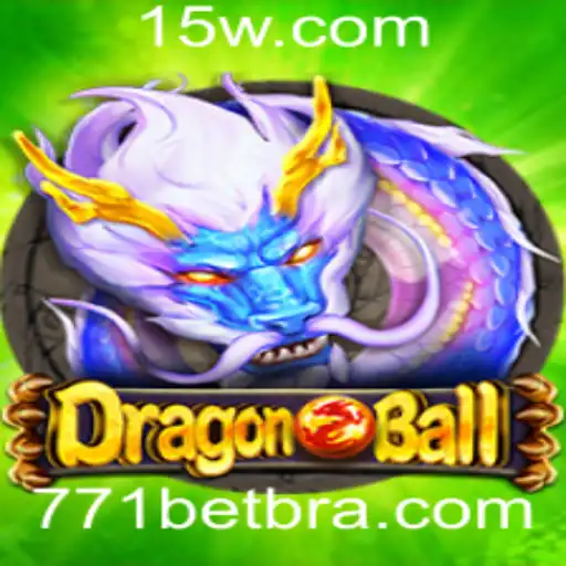 Conheça o Novo Jogo DragonBall com a Excitante Dinâmica '771 Bet'